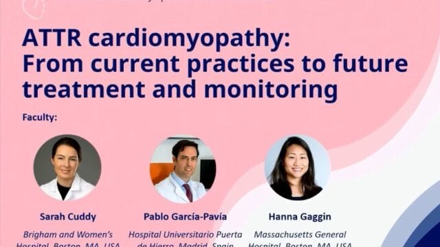 ESC-HFA-2025-ATTR-cardiomyopathy-From-current-practices-to-future-treatment-and-monitoring